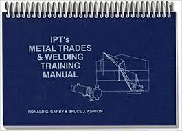 Ipt's Metal Trades And Welding Training Manual